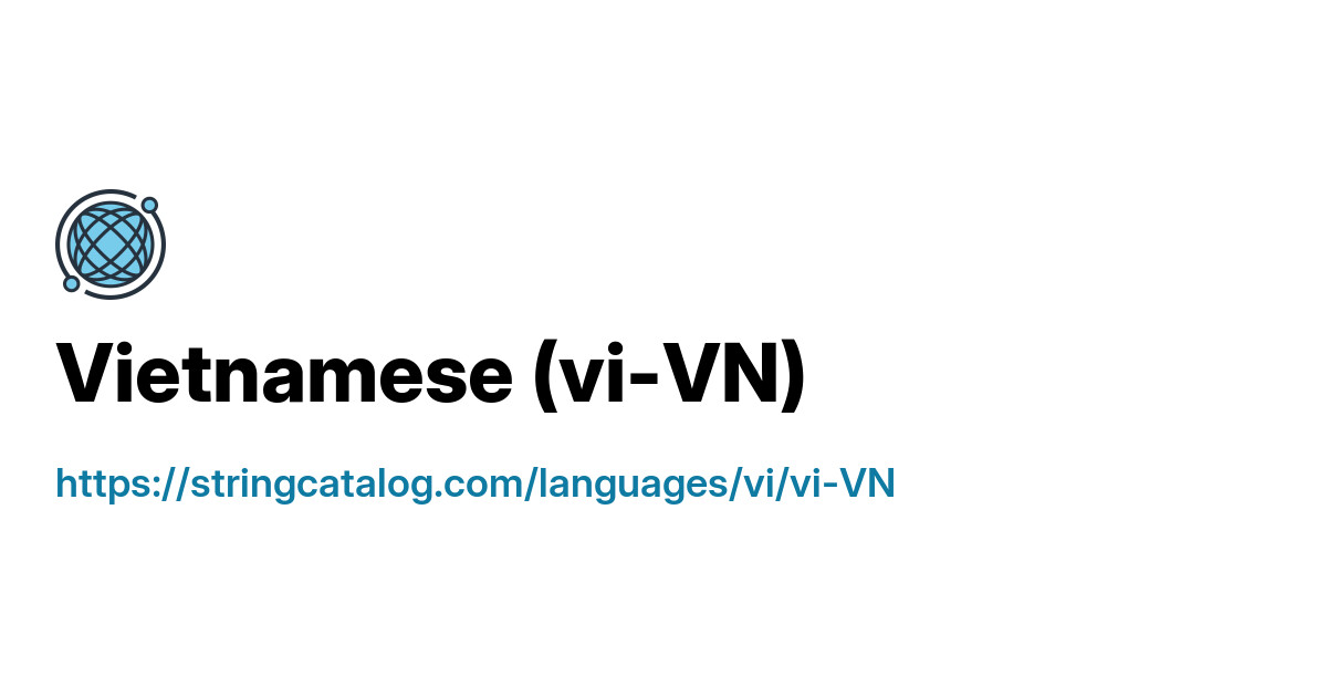 Vietnamese (VI-VN) Localization Guide - Codes, Samples & Platform ...